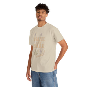 Stake and Bake T-Shirt