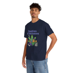 Doobies & Databases T-Shirt