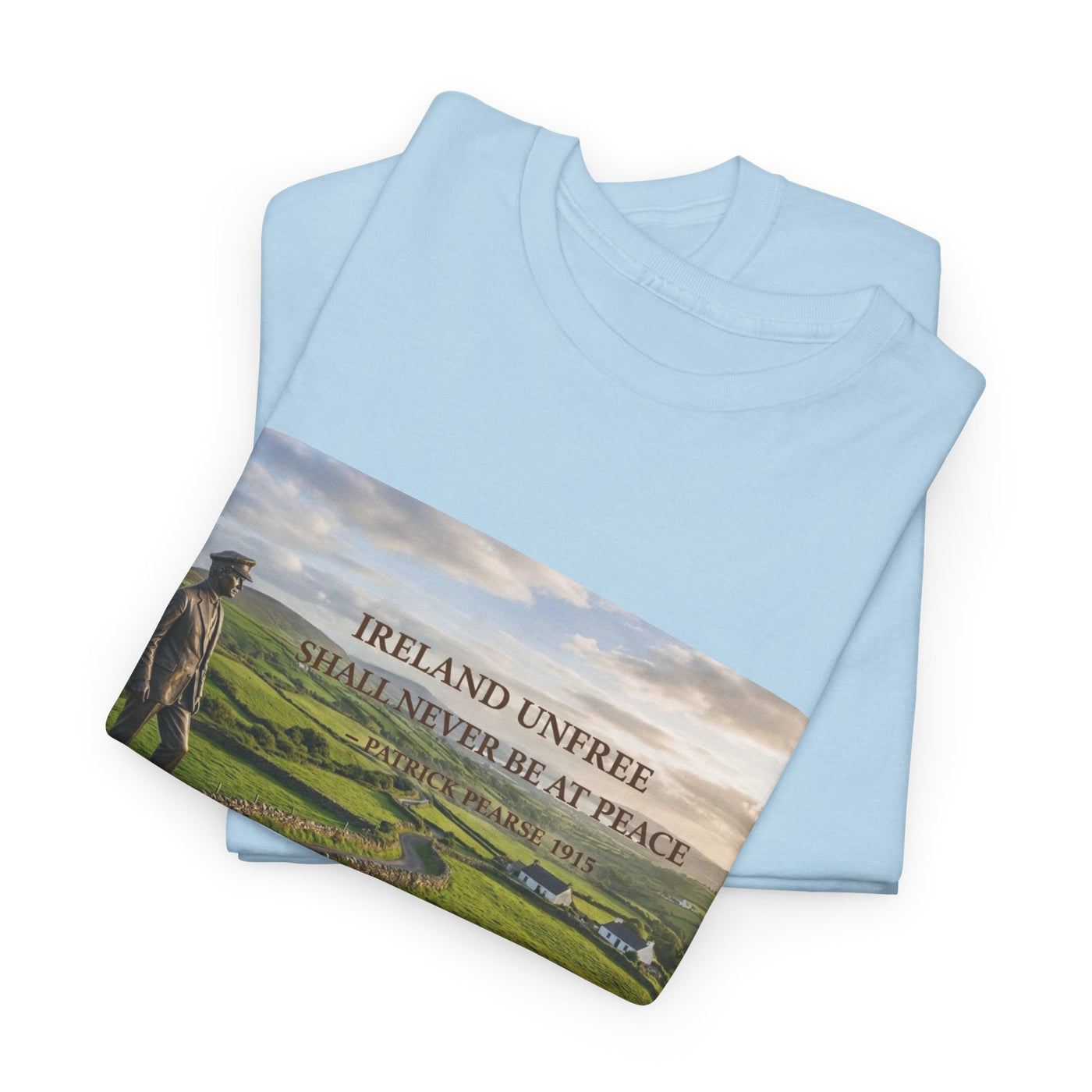 Ireland Unfree Shall Never Be At Peace T-Shirt