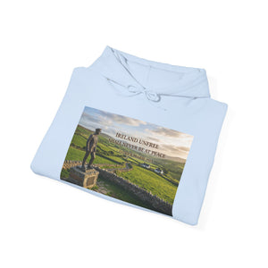 Ireland Unfree Shall Never Be At Peace Hoodie