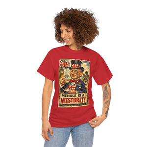 Mehole Is a Westbrit T-Shirt