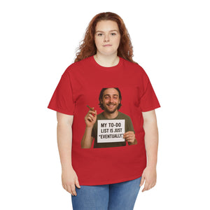 Eventually T-Shirt