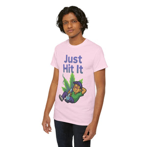 Just Hit It T-Shirt