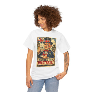 Mehole Is a Westbrit T-Shirt