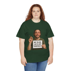 Eventually T-Shirt