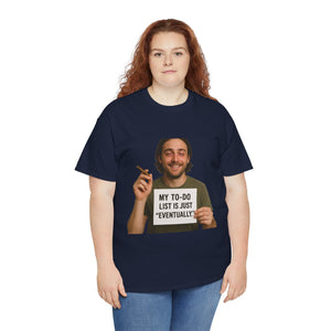 Eventually T-Shirt