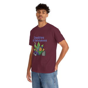 Doobies & Databases T-Shirt