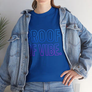 Proof of Vibe second Edition T-shirt
