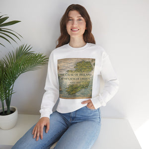 The Cause of Ireland Is the Cause of Liberty Sweatshirt