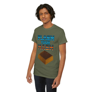 FLASH YOUR HASH T-shirt