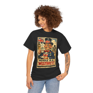 Mehole Is a Westbrit T-Shirt