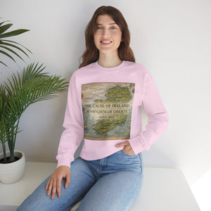 The Cause of Ireland Is the Cause of Liberty Sweatshirt