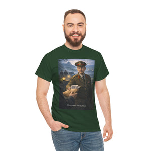 Everyone Has a Price T-Shirt