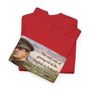 The Only Way of Getting Rid of the English in Ireland T-Shirt