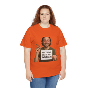 Eventually T-Shirt
