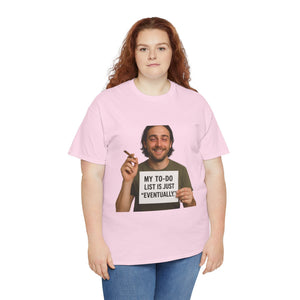 Eventually T-Shirt