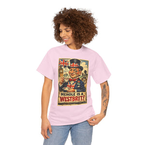 Mehole Is a Westbrit T-Shirt