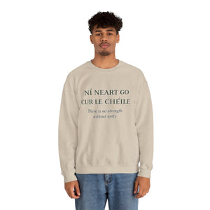 Ní Neart Go Cur Le Chéile Sweatshirt