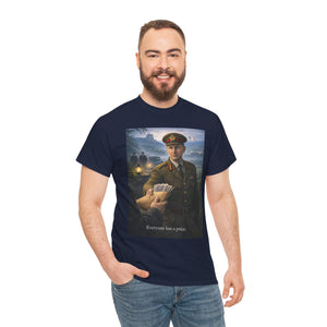 Everyone Has a Price T-Shirt