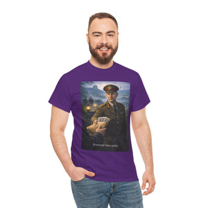 Everyone Has a Price T-Shirt