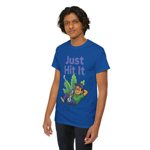 Just Hit It T-Shirt