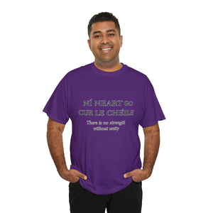 Ní Neart Go Cur Le Chéile T-Shirt