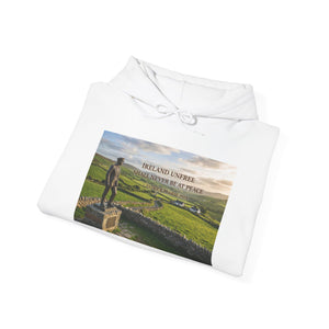 Ireland Unfree Shall Never Be At Peace Hoodie