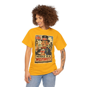 Mehole Is a Westbrit T-Shirt