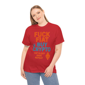 F*ck Fiat, Buy Crypto T-Shirt