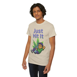 Just Hit It T-Shirt