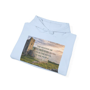 The Destiny of Ireland Lies in the Hands of Her People Hoodie